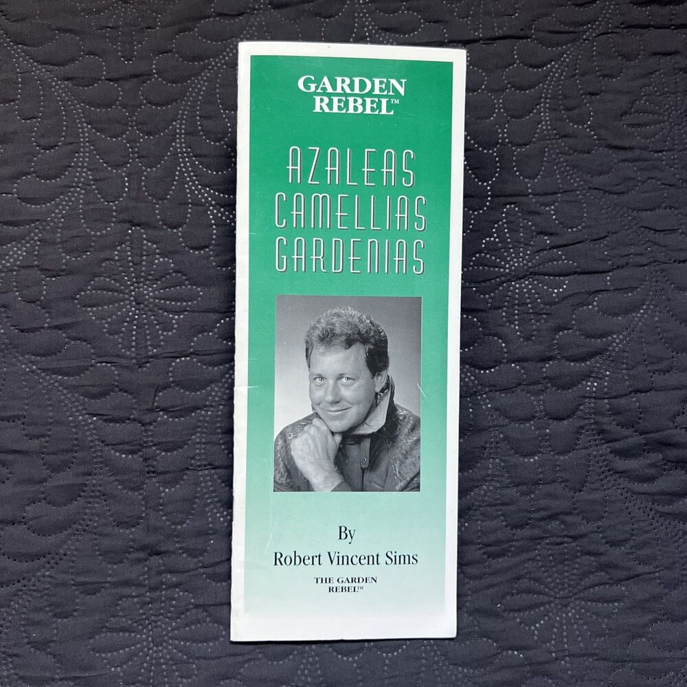 The Garden Rebel: Azaleas, Camellias Gardenias By Robert Vincent Sims 1994 Book